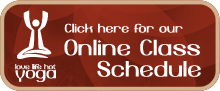 Love Life Hot Yoga Online Class Schedule